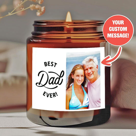 Personalized scented candles - "Always the Best Dad" design and custom messages - smokeless natural wax in amber jars - offer him/her a unique holiday gift-YF
