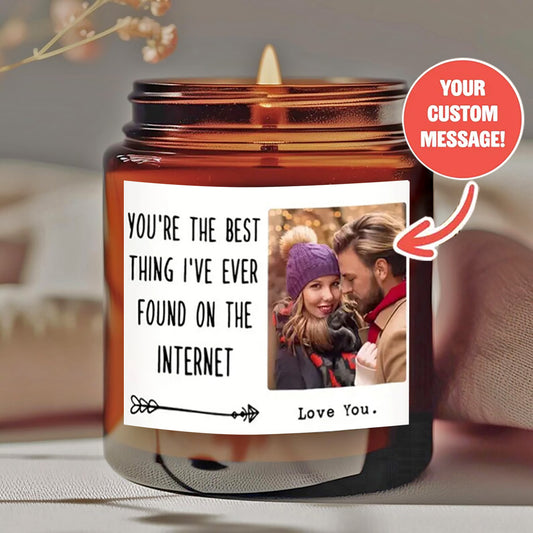 Personalized scented candles - "You are the best I've ever found the best thing" Design and custom messages - smokeless natural wax in amber jars - offer him/her a unique holiday gift-YF