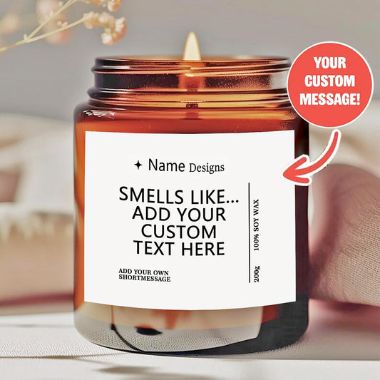 Personalized scented candles - "Smell like..." Design and custom information - Smokeless natural wax in amber jars - Offer him/her a unique holiday gift-YF